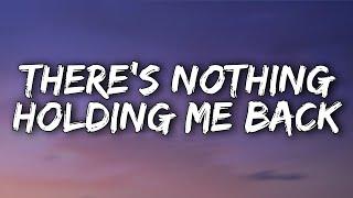 There's  Nothing Holding Me Back - Shawn Mendes (1 hour)