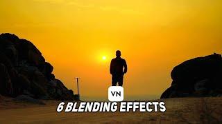 6 Blending Video Effects - Vn Video Editor Tutorial