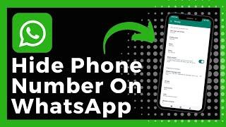 How To Hide WhatsApp Number 2025 | WhatsApp Number Hide namber hide