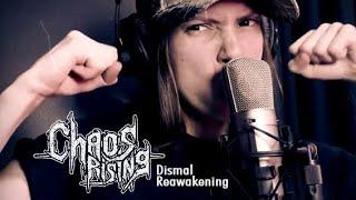 Chaos Rising -Dismal Reawakening- (Official video)