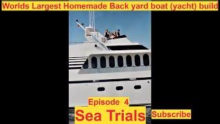 Homemade Backyard boat (yacht) build. First sea trial, fifty five miles form San Diego to Dana Point