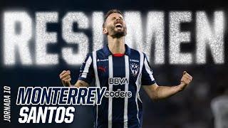 Resumen  Monterrey 4 - 2 Santos - Se estrena Ramos y Goleada en Casa ️