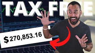 I Turned $11,000 into $270,000 [100% Tax-Free]