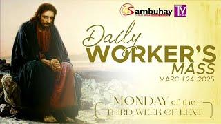 Sambuhay TV Mass | March 24, 2025 | Monday of the Third Week of Lent