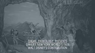 1964/65 New York World's Fair: Walt Disney's Contribution