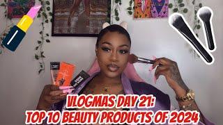 VLOGMAS DAY 21: TOP 10 BEAUTY PRODUCTS OF 2024