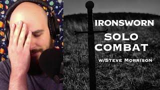 Ironsworn | Solo Combat w/Steve Morrison