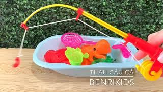 Review Đồ Chơi Thau Câu Cá Benrikids Toys