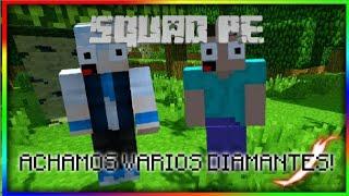 NOVA SÉRIE NO CANAL! ACHAMOS VARIOS DIAMANTES! - Squad PE   EP1