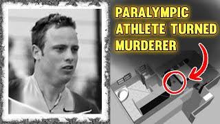 Oscar Pistorius – Paralympic Athlete Turned Murderer