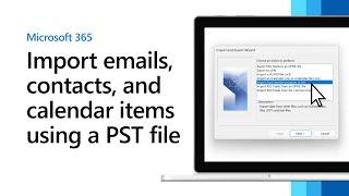 Import emails, contacts, and calendars in Outlook