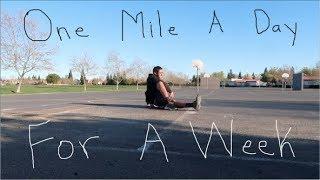 How Deciding To Run One Mile Everyday For a Week Changed My Life