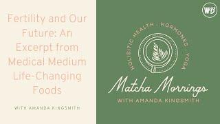 Fertility and Our Future: An Excerpt from Medical Medium Life-Changing Foods on Fertility, Hormones