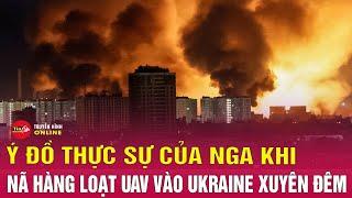 Tin tối 27/5: Ý đồ của Nga khi dội “mưa UAV” kỷ lục và tên lửa xuống Ukraine xuyên đêm | Tin24h