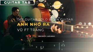 GUITAR SOLO TAB | ANH NHỚ RA - VŨ (Feat. Trang) | An Guitar