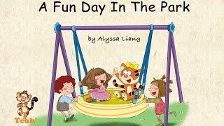 Good Morning Story 4: "A Fun Day In The Park" by Alyssa Liang