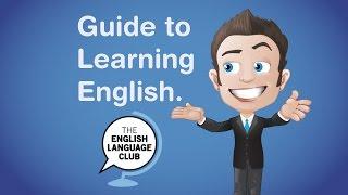 Guide to Learning English - English Language Club