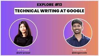 EXPLORE #13 | How to Become a Technical Writer @GoogleIndia@Google  | Documentation ENgineer |