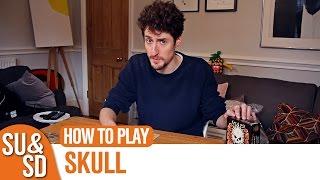 Skull - How to Play