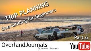 Trip Planning - Overlanding / Offroading for Beginners