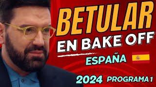 BETULAR EN BAKE OFF FAMOSOS (ESPAÑA) - MEJORES MOMENTOS - 2024 (PROGRAMA 1)