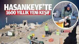 Hasankeyf'te 1600 yıllık yeni keşif