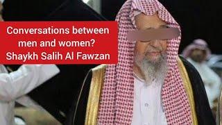 Conversations Between Men And Women? Shaykh Salih Al Fawzan @salafguidance