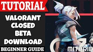 VALORANT Closed Beta Download Tutorial Guide (Beginner)