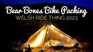 Bear Bones Bike Packing - Welsh Ride Thing 2023