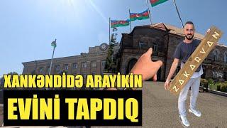 Xankəndidə Arayikin evini tapdıq - Xankəndi vloqu 2024 / Ханкенди влог 2024