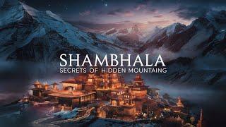 Mysteries of Shambhala: The Sacred Kingdom in the Himalayas