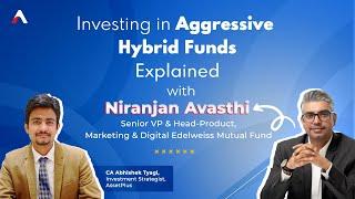 Investing in Aggressive Hybrid Funds Explained I Edelweiss Aggressive Hybrid Fund