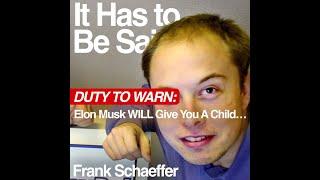 Duty to Warn: “Elon Musk WILL Give You A Child…”