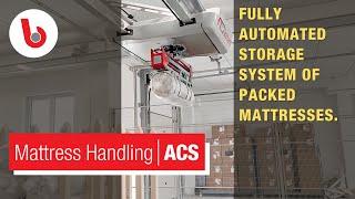 Barbaric ACS Mattress Handling // Fully automated storage system of packed mattresses