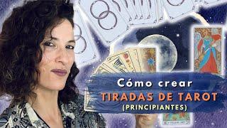 Cómo crear TIRADAS de TAROT - Ejercicio terapéutico para PRINCIPIANTES - Tarot Evolutivo