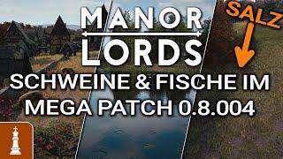 FISCHE, SCHWEINE, WURST & ARMBRÜSTE im MEGA Patch 0.8.004 in Manor Lords | News deutsch