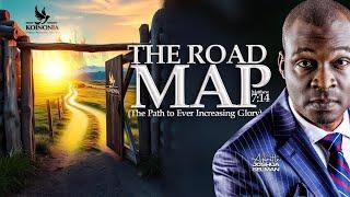 THE ROADMAP (THE PATH TO EVER INCREASING GLORY) -WORD SESSION WITH APOSTLE JOSHUA SELMAN |17|11|2024