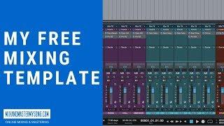 My Free Mixing Template