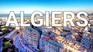 Algiers, Algeria  | 4K Drone Film From Above, A Travel Tour