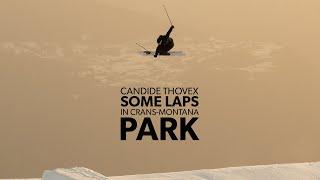 Candide Thovex - Some laps in Crans-Montana Park