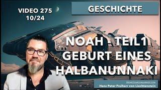 275. Noah - Teil 01 - Sohn eines Anunnaki - Geburt eines Halbanunnaki