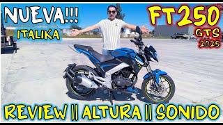 NUEVA FT 250 GTS 2025 DE ITALIKA!!! !! TIENES QUE SABER TODO DE ESTA NUEVA EDICIÓN!!!