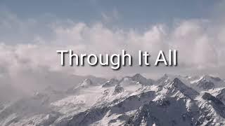 Through It All - Hillsong Worship (with Lyrics/Subtitles)