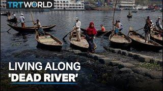 Bangladesh’s Buriganga becomes health hazard, water heavily polluted