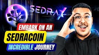 Sedra Coin  - Going beyond the ordinary 