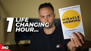 The Miracle Morning - How 1 Hour A Day Will Change Your Life | The Miracle Morning - Hal Elrod