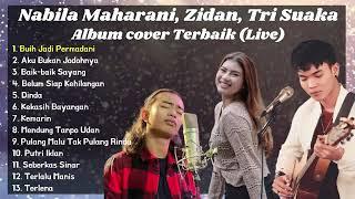 Buih Jadi Permadani Zidan,Nabila Maharani,Trisuaka Full Album Terbaik 2021 (Live)