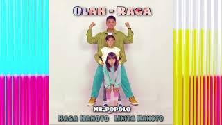 Olah Raga - Mr.Popolo feat. Raga Hanoto & Likita Hanoto