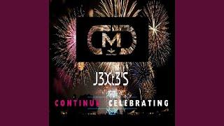 Continue Celebrating