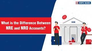 What is the Difference Between NRE and NRO Accounts? | HDFC Bank